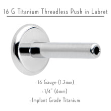 Load image into Gallery viewer, 16G 1/4 G23 Titanium Threadless Post Only Labret Tragus