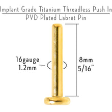 Load image into Gallery viewer, 16G 5/16 Gold Hue ASTM F-136 Implant Grade Titanium Threadless Post Only Labret