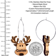 Load image into Gallery viewer, Custom Natural Wood Holiday Reindeer Personalized Hoop Earrings