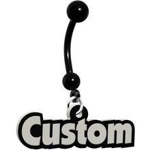 Load image into Gallery viewer, Custom Black Glow in the Dark Personalized Name Dangle Belly Ring