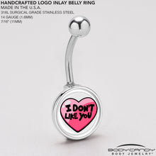 Load image into Gallery viewer, I Don't Like You Valentine Heart Belly Ring