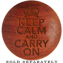 Load image into Gallery viewer, Organic Sawo Wood Keep Calm and Carry on Saddle Plug