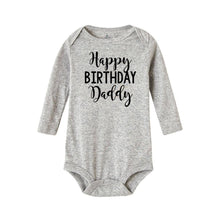 Load image into Gallery viewer, Happy Birthday Daddy Newborn Kids Baby Boys Girls Infant Long Sleeve Jumpsuit ROmper In Modern Designs With Party Print