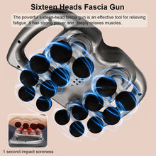 Load image into Gallery viewer, Fascia Massage Gun High frequency Body Neck Shoulder Back Waist Massager Professional Muscle Massage Machine 16-Head Fascia Gun