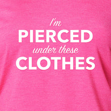 Load image into Gallery viewer, I'm Pierced Under These Clothes Tapered Long Sleeve Hoodie