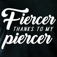 Load image into Gallery viewer, Fiercer thanks to my Piercer Black Tapered Long Sleeve Hoodie