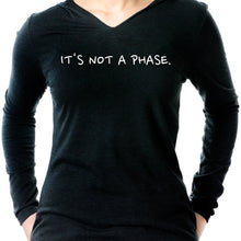 Load image into Gallery viewer, It's Not a Phase Black Tapered Long Sleeve Hoodie