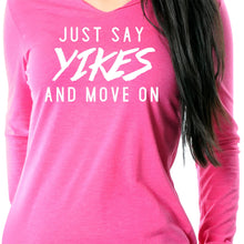 将图片加载到图库查看器,Just Say Yikes and Move On Tapered Long Sleeve Hoodie