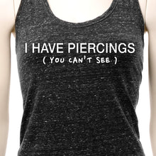 Load image into Gallery viewer, I Have Piercings You Can't See Black Gray Cosmic Twist Back Tank Top