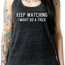 Load image into Gallery viewer, Keep Staring, I Might Do A Trick Black Gray Cosmic Twist Back Tank Top