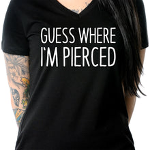 Load image into Gallery viewer, Guess Where I'm Pierced Black Tapered V-Neck Tee Shirt