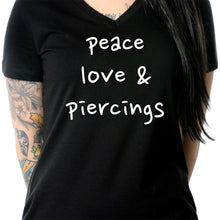 Load image into Gallery viewer, Peace Love & Piercings Black Tapered V-Neck Tee Shirt