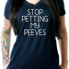 Load image into Gallery viewer, Stop Petting My Peeves Tapered V-Neck Tee Shirt