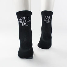 Load image into Gallery viewer, 2022 Black White Cotton Socks AB Side Don't Follow Me I'm Lost too Creative Unisex Casual Socks Daily For Men And Women
