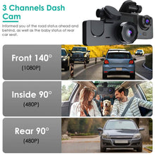 Load image into Gallery viewer, 3 Channel Dash Cam Front Inside Rear Vehicle Driving Recorder Car DVR

