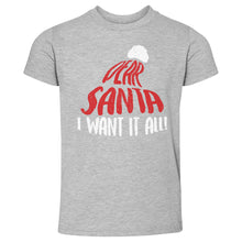 Load image into Gallery viewer, Christmas Dear Santa I Want It All WHT
