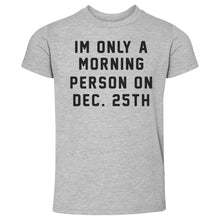Load image into Gallery viewer, Christmas Morning Person On Christmas
