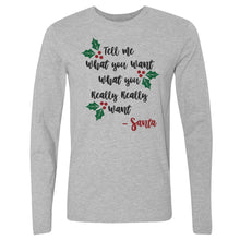 Load image into Gallery viewer, Christmas Tell Me What You Want Santa
