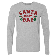 Load image into Gallery viewer, Christmas Santa Is My Bae
