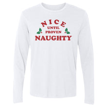 将图片加载到图库查看器，Christmas Nice Until Proven Naughty
