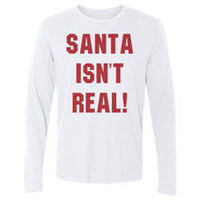 将图片加载到图库查看器，Christmas Santa Isn't Real
