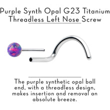 将图片加载到图库查看器，20G 1/4 Purple Synth Opal G23 Titanium Threadless Left Nose Screw
