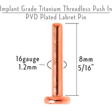 Load image into Gallery viewer, 16G 5/16 Rosy Hue ASTM F-136 Implant Grade Titanium Threadless Post Only Labret

