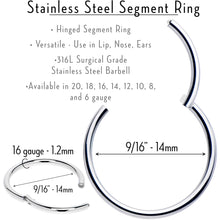 Load image into Gallery viewer, 16G 9/16 316L Surgical Steel Precision Hinged Segment Hoop
