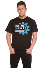 Load image into Gallery viewer, Trust Me I'm a Engineer Dad Men's Bamboo Viscose/Organic Cotton Short Sleeve Graphic T-Shirt

