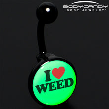 Load image into Gallery viewer, Black Anodized Glow in the Dark I Love Weed Belly Ring by Onyx O
