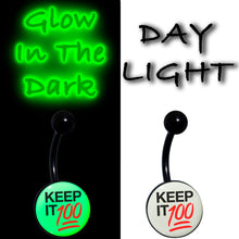 Load image into Gallery viewer, Glow in the Dark Black Keep it 100 Belly Ring by Onyx O
