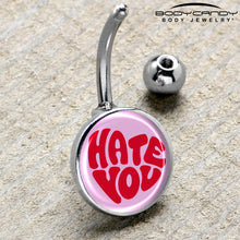 Load image into Gallery viewer, Retro Text Hate You Belly Ring by Onyx O
