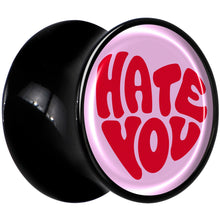 Load image into Gallery viewer, Retro Text Hate You Black Acrylic Saddle Plug Set by Onyx O
