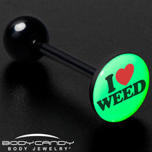 Load image into Gallery viewer, Glow in the Dark Black Anodized I Love Weed Barbell Tongue Ring by Onyx O
