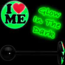 Load image into Gallery viewer, Black Glow in the Dark I Love Me Barbell Tongue Ring by Onyx O

