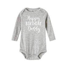 Load image into Gallery viewer, Happy Birthday Daddy Newborn Kids Baby Boys Girls Infant Long Sleeve Jumpsuit ROmper In Modern Designs With Party  Print

