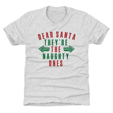 Load image into Gallery viewer, Christmas Dear Santa They're The Naughty Ones
