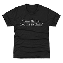 Load image into Gallery viewer, Christmas Dear Santa Let Me Explain WHT

