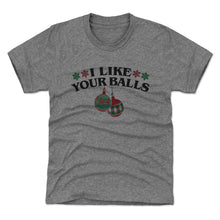 Load image into Gallery viewer, Christmas I Like Your Balls

