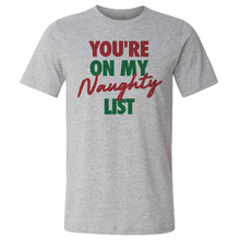 Load image into Gallery viewer, Christmas You're On My Naughty List

