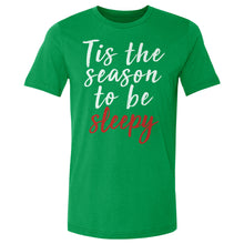 Load image into Gallery viewer, Christmas Tis The Season To Be Sleepy WHT
