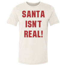 将图片加载到图库查看器，Christmas Santa Isn't Real
