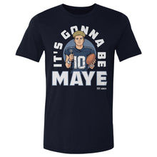 Load image into Gallery viewer, Drake Maye New England It's Gonna Be Maye WHT
