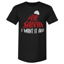 Load image into Gallery viewer, Christmas Dear Santa I Want It All WHT
