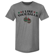 Load image into Gallery viewer, Christmas I Like Your Balls
