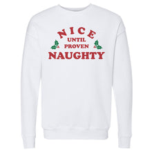 Load image into Gallery viewer, Christmas Nice Until Proven Naughty

