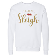 Load image into Gallery viewer, Christmas I Came To Sleigh
