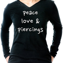 Load image into Gallery viewer, Peace Love &amp; Piercings Black Tapered Long Sleeve Hoodie
