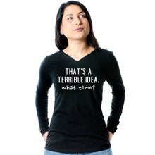 Load image into Gallery viewer, THAT'S A TERRIBLE IDEA. what time? Black Tapered Long Sleeve Hoodie
