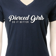 Load image into Gallery viewer, Pierced Girls Do It Better Tapered V-Neck Tee Shirt

